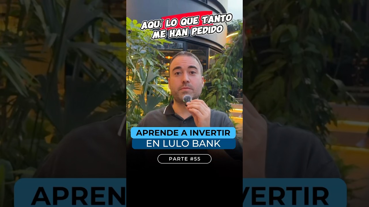 Inversi&oacute;n en Lulo Bank: Consejos y trucos #inversion #rentabilidad #inteligenciafinanciera #ahorro