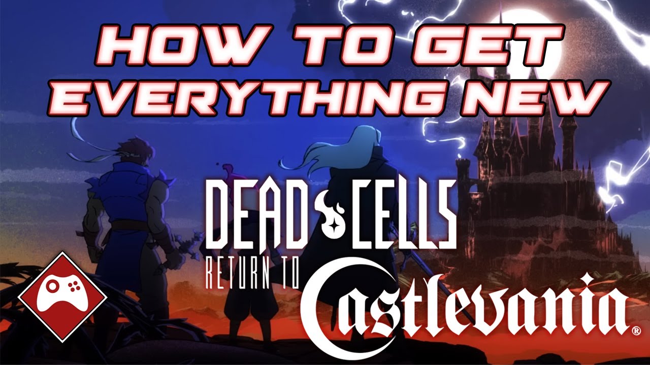Dead Cells | Return to Castlevania DLC Guide - how to get everything NEW!! (All Items & Outfits)