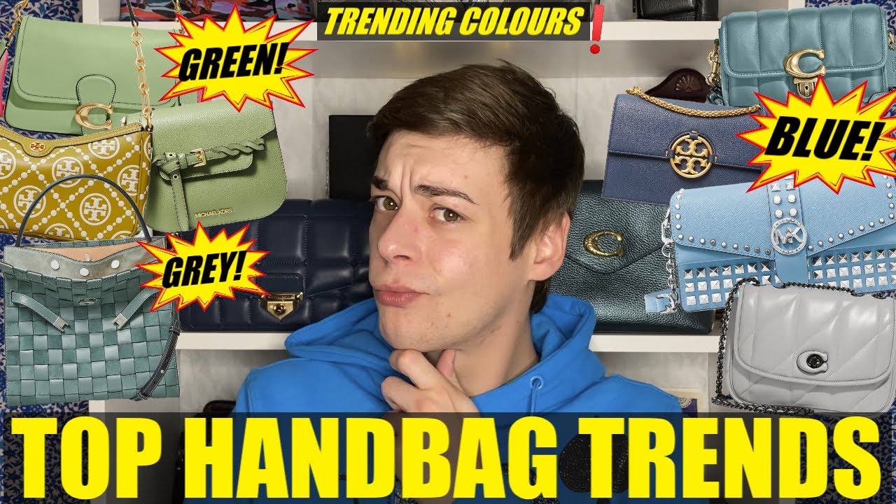 TOP Trending Handbag Colours for Spring/Summer 2022! COACH | TORY BURCH | MICHAEL KORS!