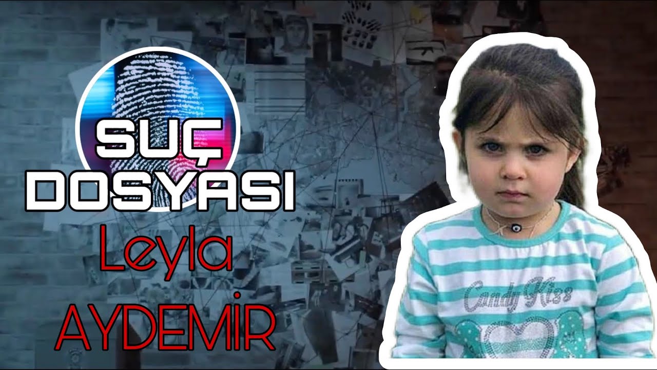 Suç Dosyası | Leyla AYDEMİR | Kriminal