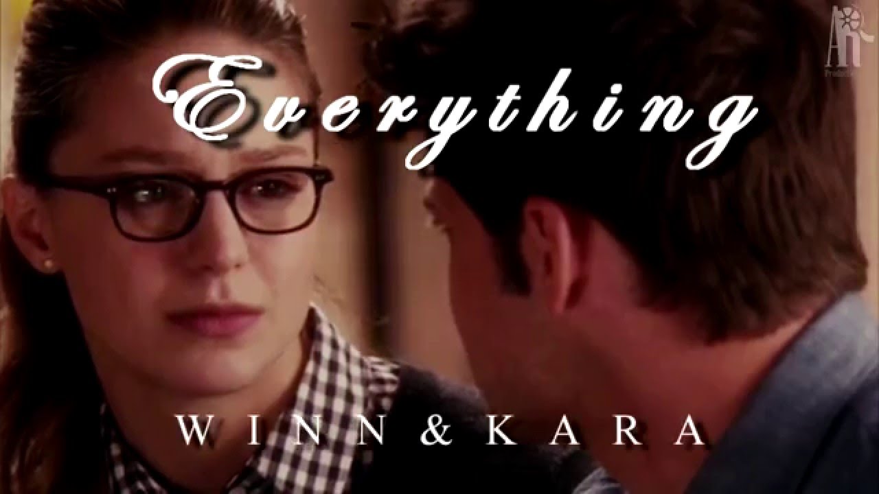 Winn & Kara - You are everything (Supergirl)
