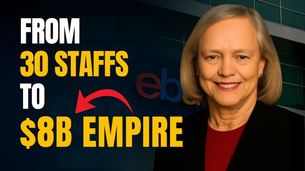 Meg Whitman: How She Turned eBay from 30 Staff into a $8B Machine of 15,000 People