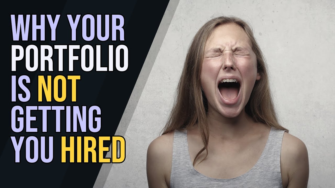 Why Your Portfolio is NOT Getting You HIRED