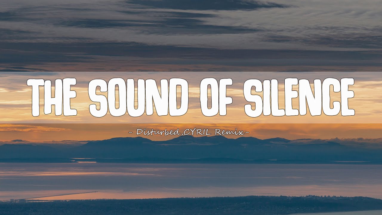 Disturbed - The Sound Of Silence (CYRIL Remix) (Lyrics)