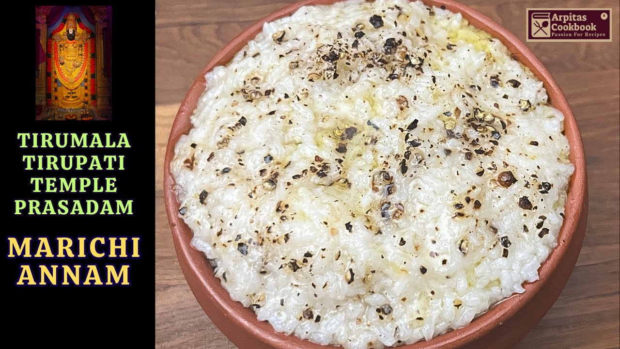 Tirupati Balaji Temple Prasadam - MARICHI ANNAM Recipe | Temple Style Marichi Annam Recipe