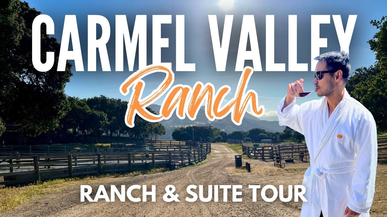 Carmel Valley Ranch | Resort and “Ranch Suite with King Bed” Room Tour