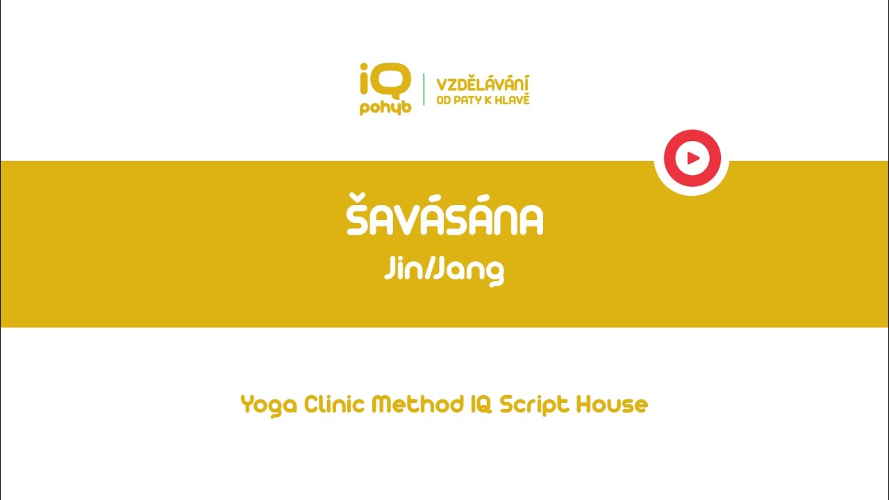 Yoga Clinic Method - Šavásana - Jin/Jang