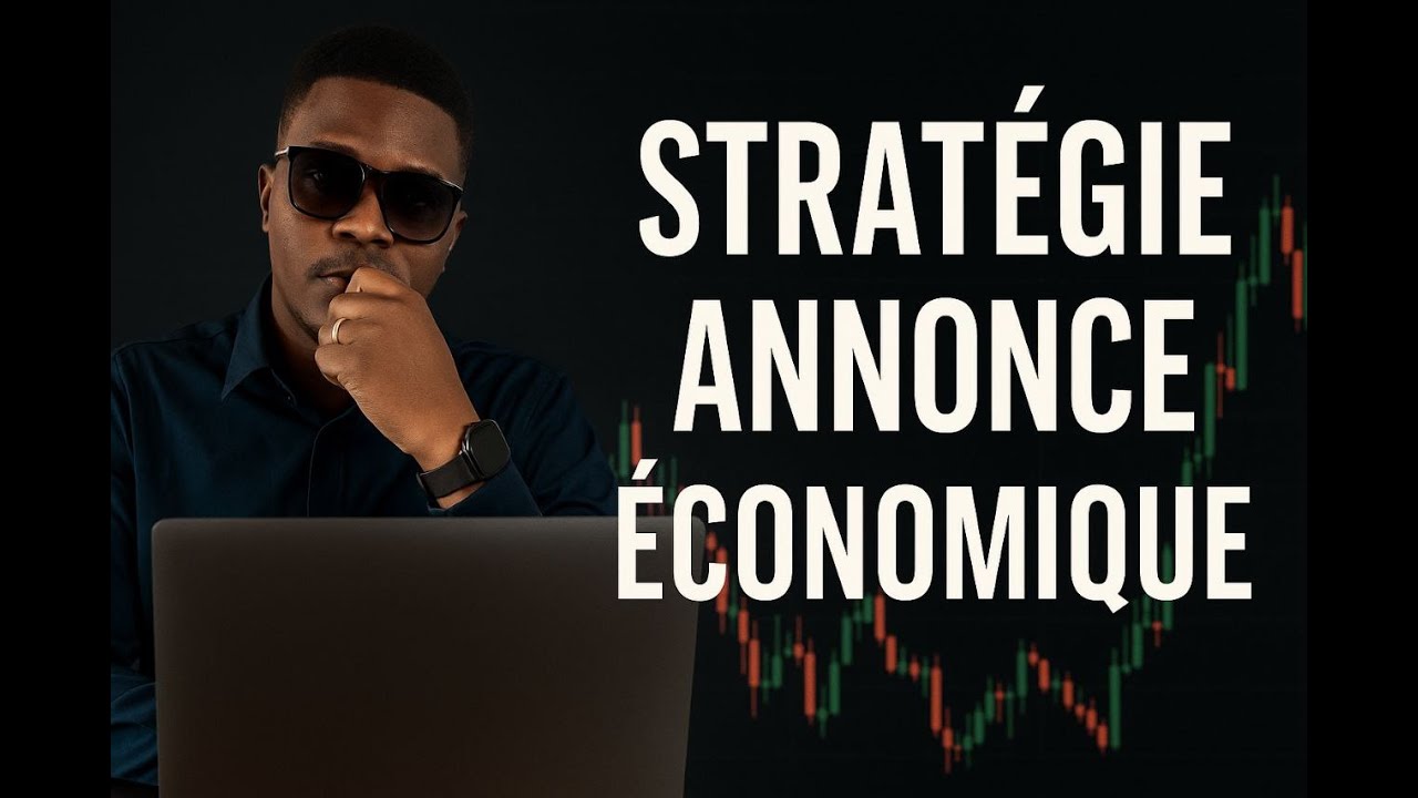 STRATÉGIE TRADING SUR L'ANNONCES ÉCONOMIQUES