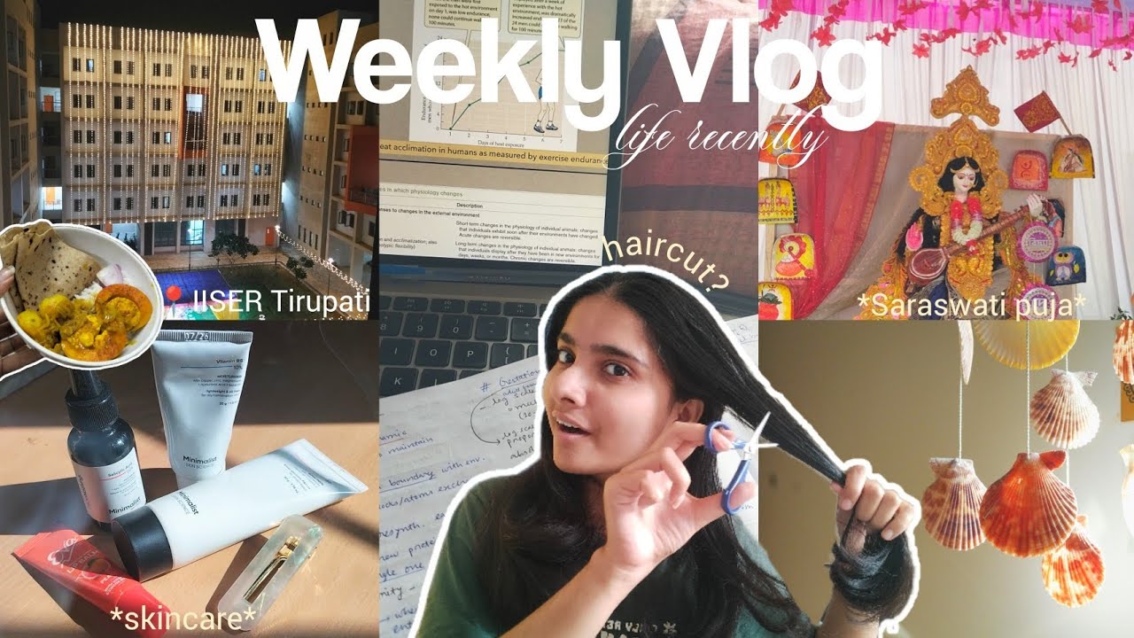 COLLEGE DIARIES🧘: Saraswati puja, haircut & lots of yapping | IISER Tirupati