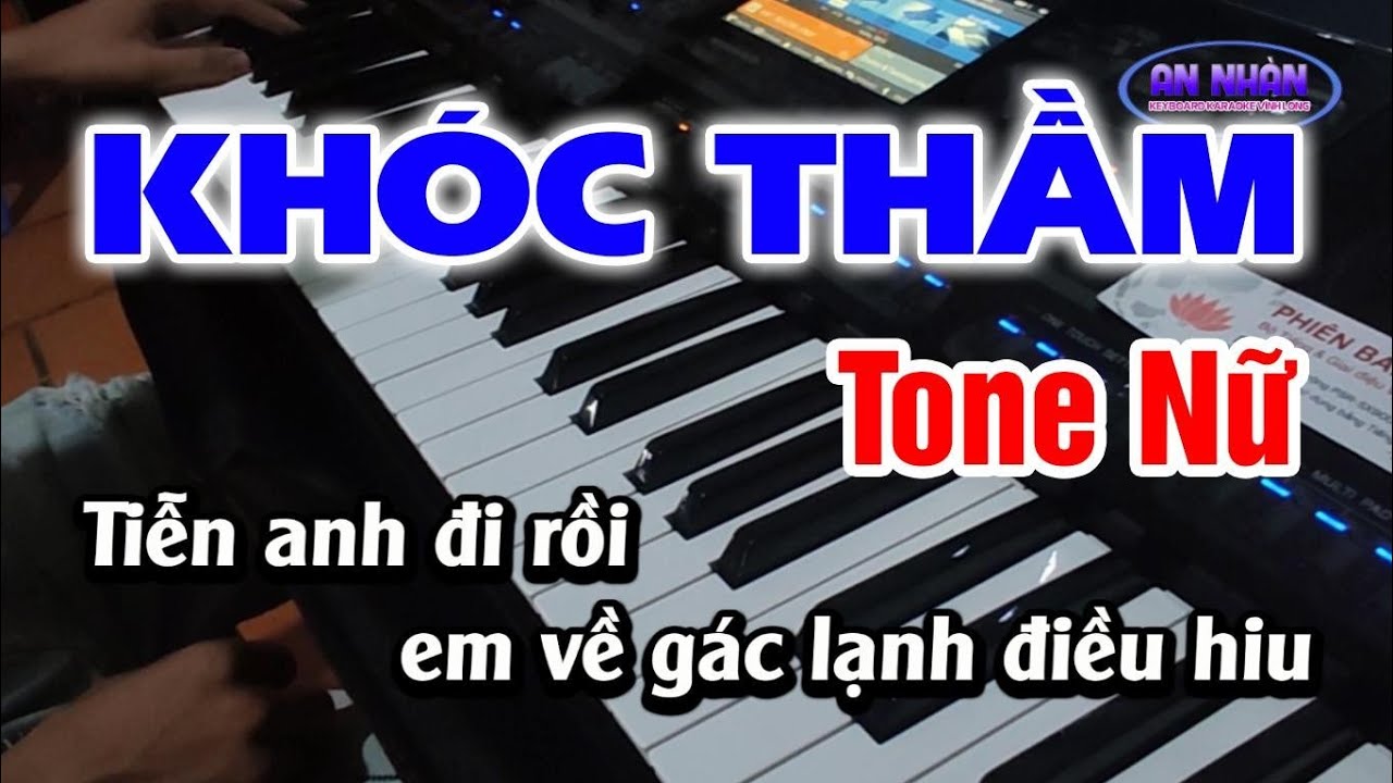 Karaoke Khóc Thầm - Tone Nữ |Nhàn Organ