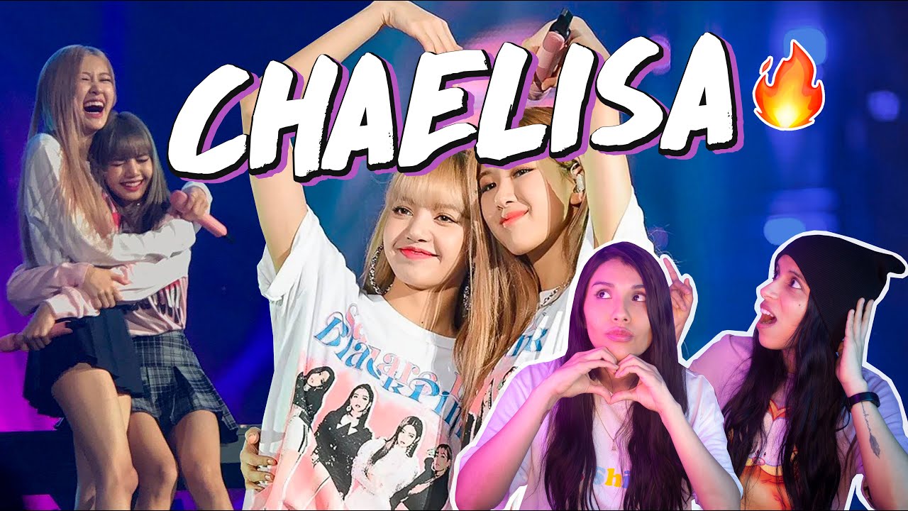REACCIONANDO A #CHAELISA | BLACKPINK ¿INFIELISA?🔥