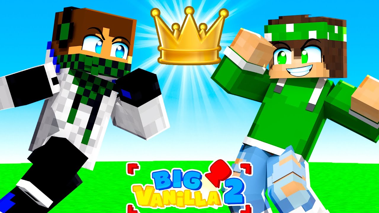 LO SCONTRO FINALE PER LA CORONA DEL BIG RE! - BIG VANILLA 2 MINECRAFT Ep.30