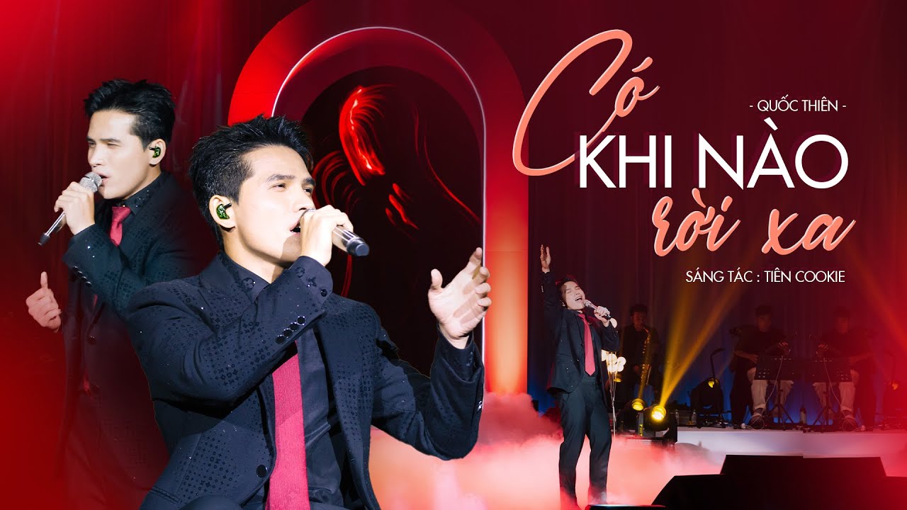 Có Khi Nào Rời Xa  (Live Performance) - Quốc Thiên | ST: Tiên Cookie | Live at La Vie En Rose