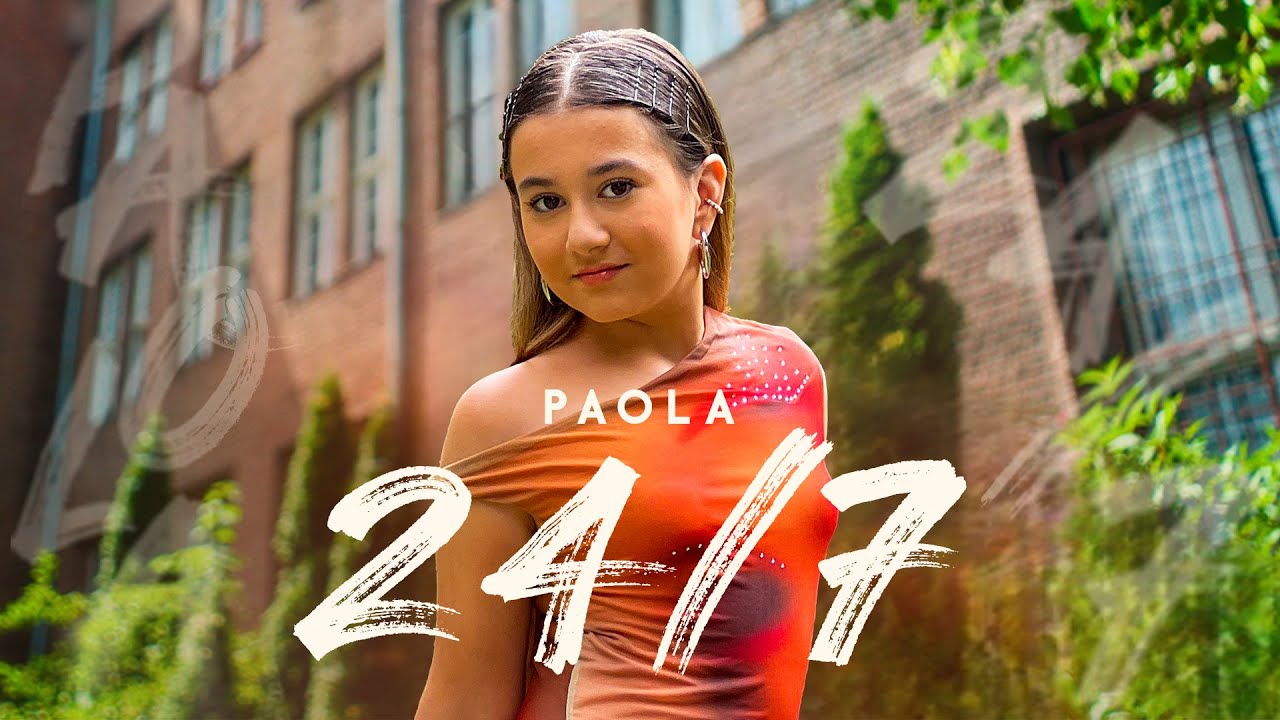 PAOLA - 24/7 [OFFICIAL 4K VIDEO] 2024