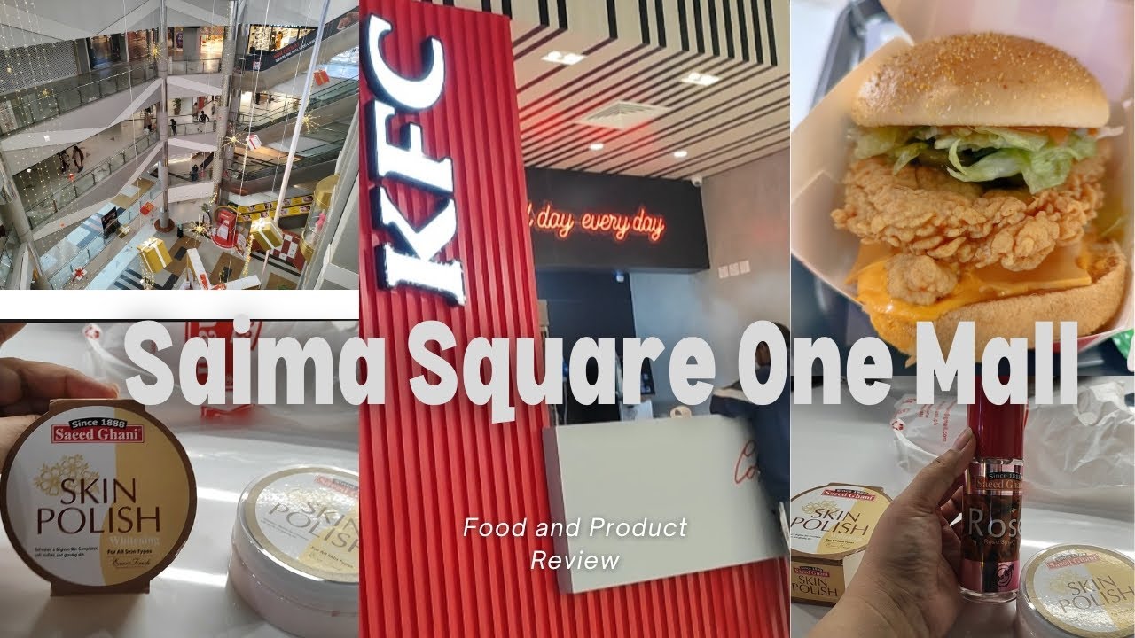 Saima Square One Mall Newly Open Food Court Review || Ami ki Treat at KFC || Saeed Ghani 👍👎