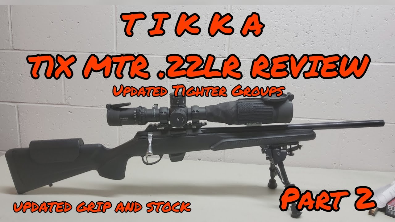 Tikka T1X .22LR Part 2, Factory Stock updates, Eley SABR, and Norma Match Testing, Tighter Groups