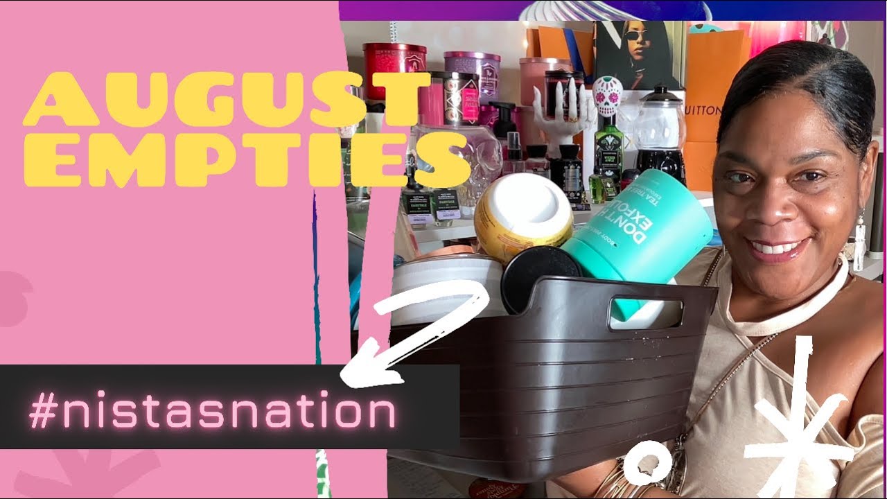 August 2021 Empties  #bath&bodyworkscandles #hygiene #nistasnation