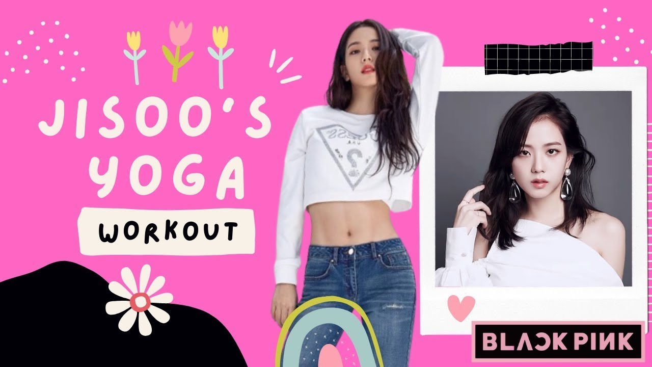 Blackpink Jisoo's Yoga Workout | Kpop Idol Workout | Flexibility & Strength