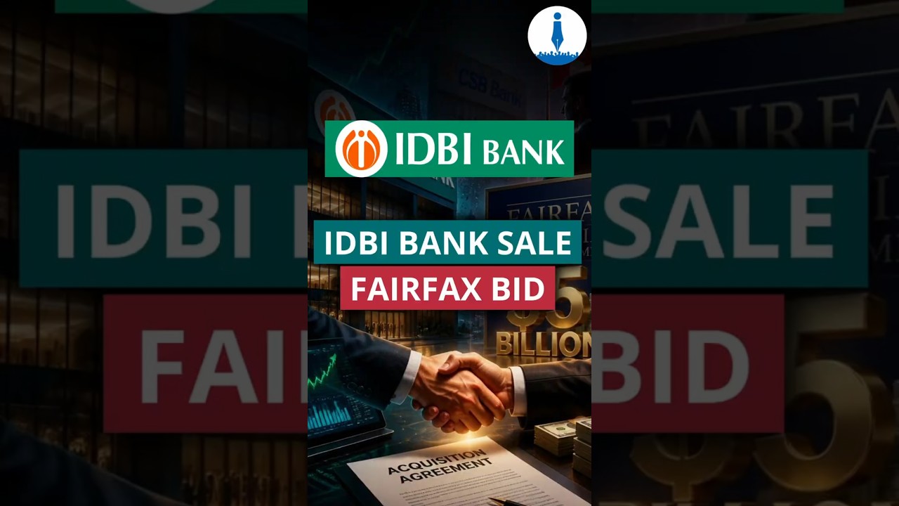 IDBI Bank Privatisation: Fairfax Eyes $5 Billion Bid, Offers CSB Bank Exit
