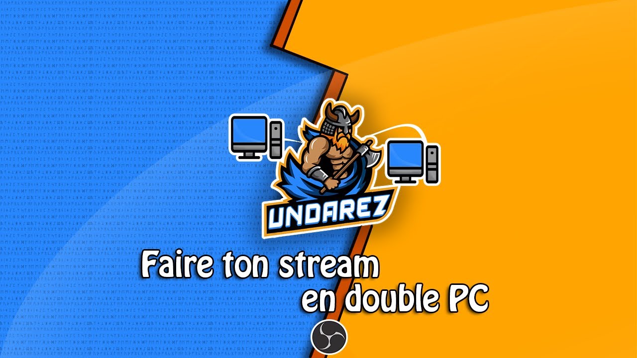 comment streamer avec deux PC sur obs studio