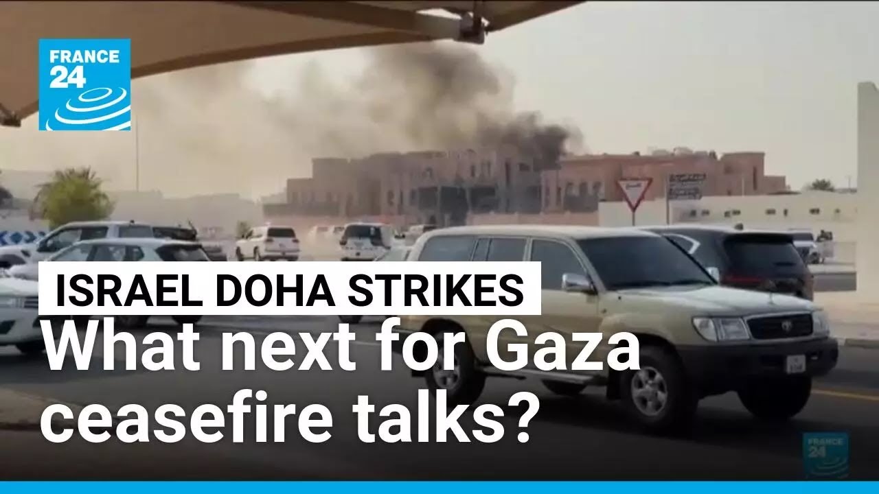 Doha strikes: what next for Gaza ceasefire talks? &bull; FRANCE 24 English