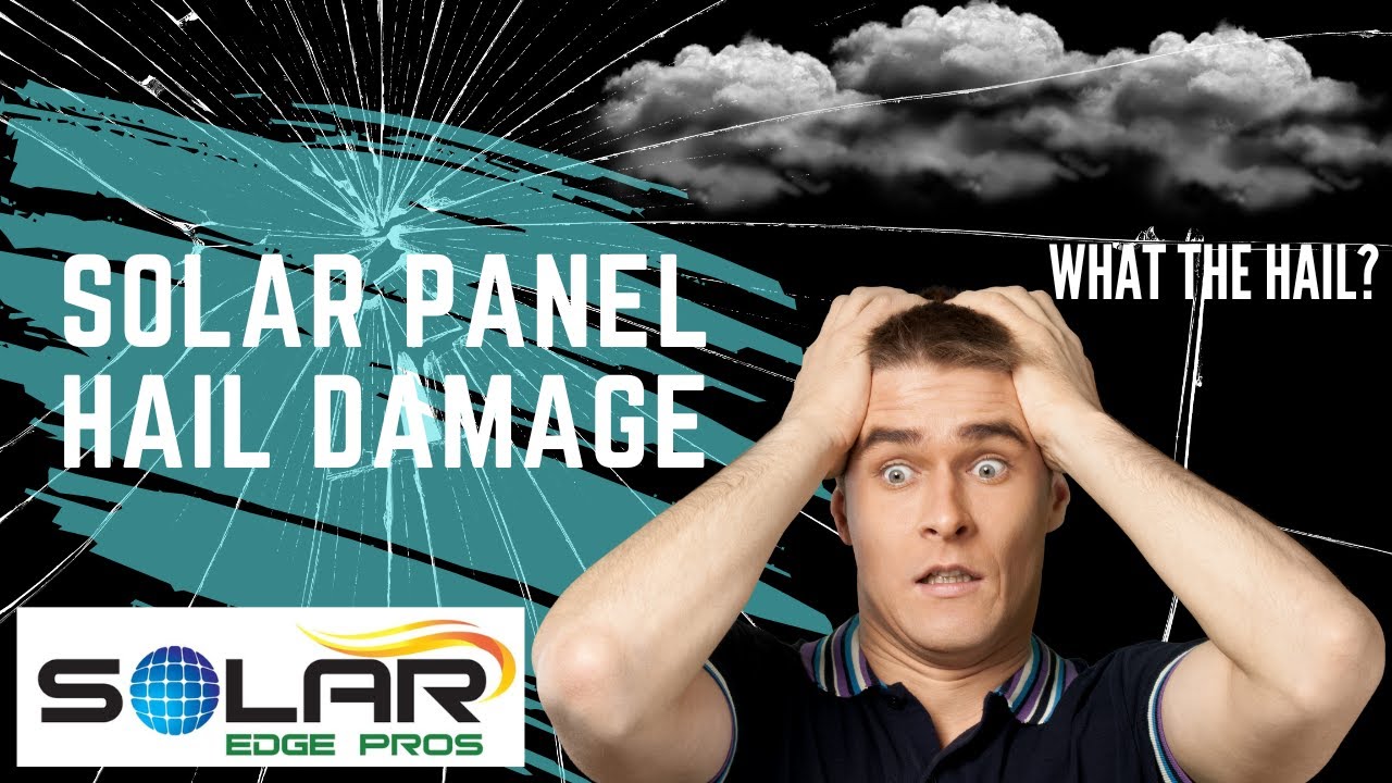 Solar Panel Hail Damage