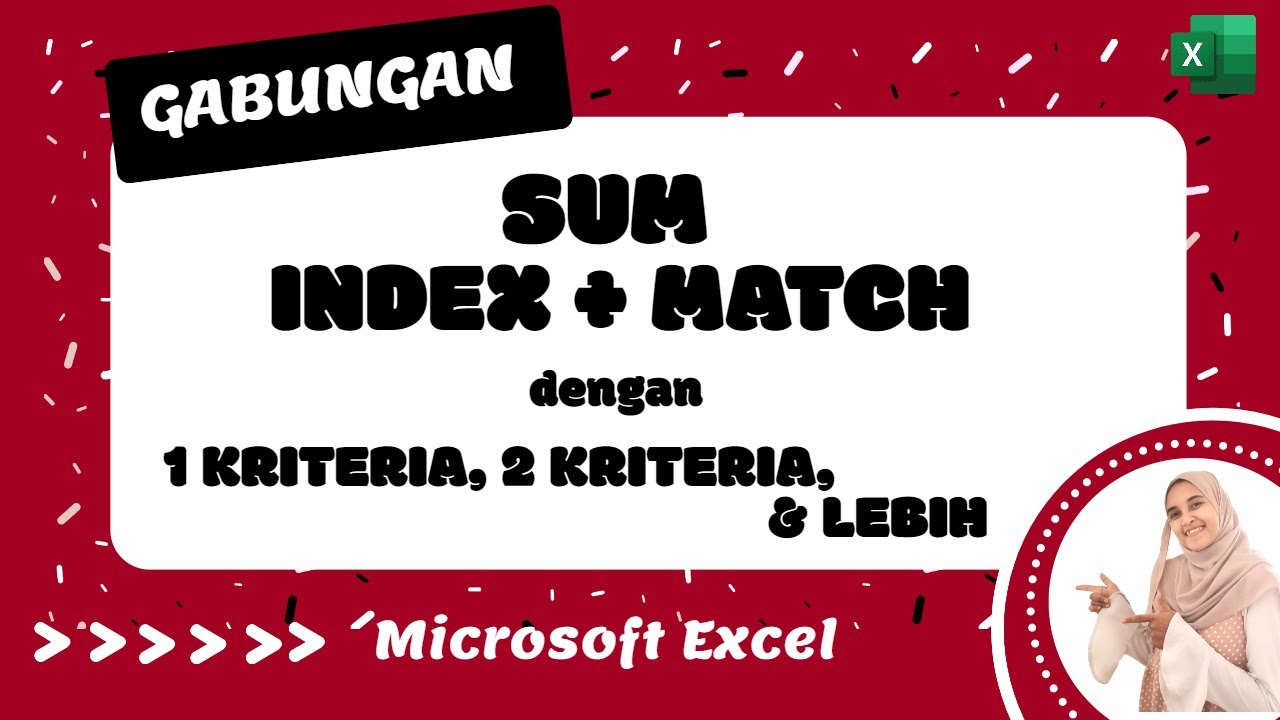 Gabungan Rumus SUM + INDEX + MATCH Dengan Beberapa Kriteria