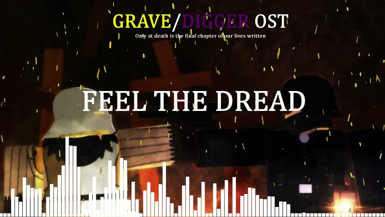 Feel the Dread (Royal Nation Dreadnought Deployment Song) | | Grave/Digger OST