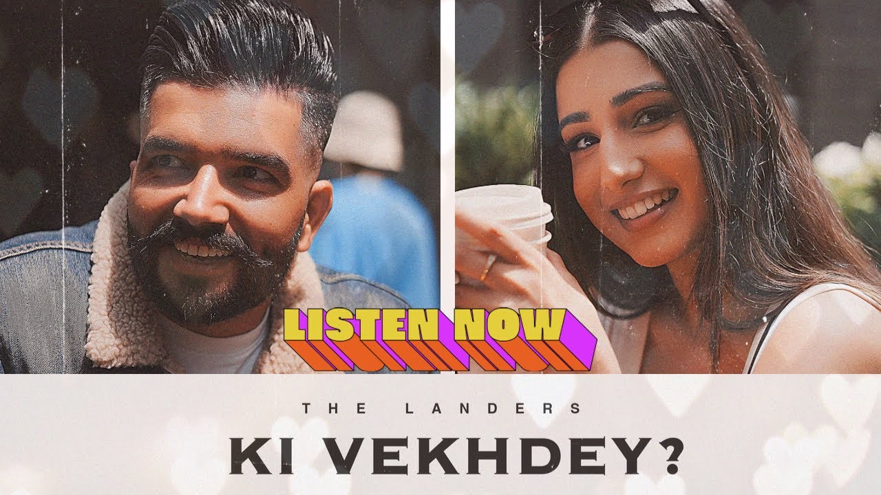 Ki Vekhdey ? | The Landers | Simar Kaur | SYNC | Official Video | New punjabi Songs 2024