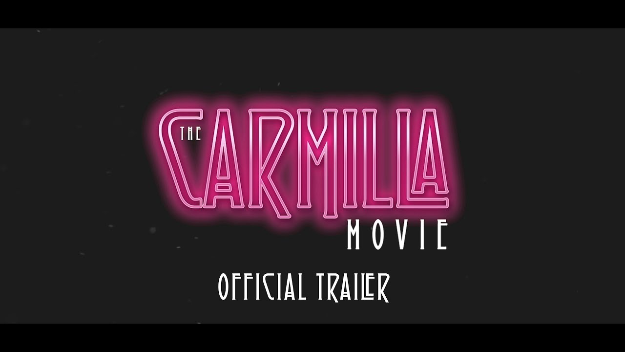 The Carmilla Movie | OFFICIAL TRAILER