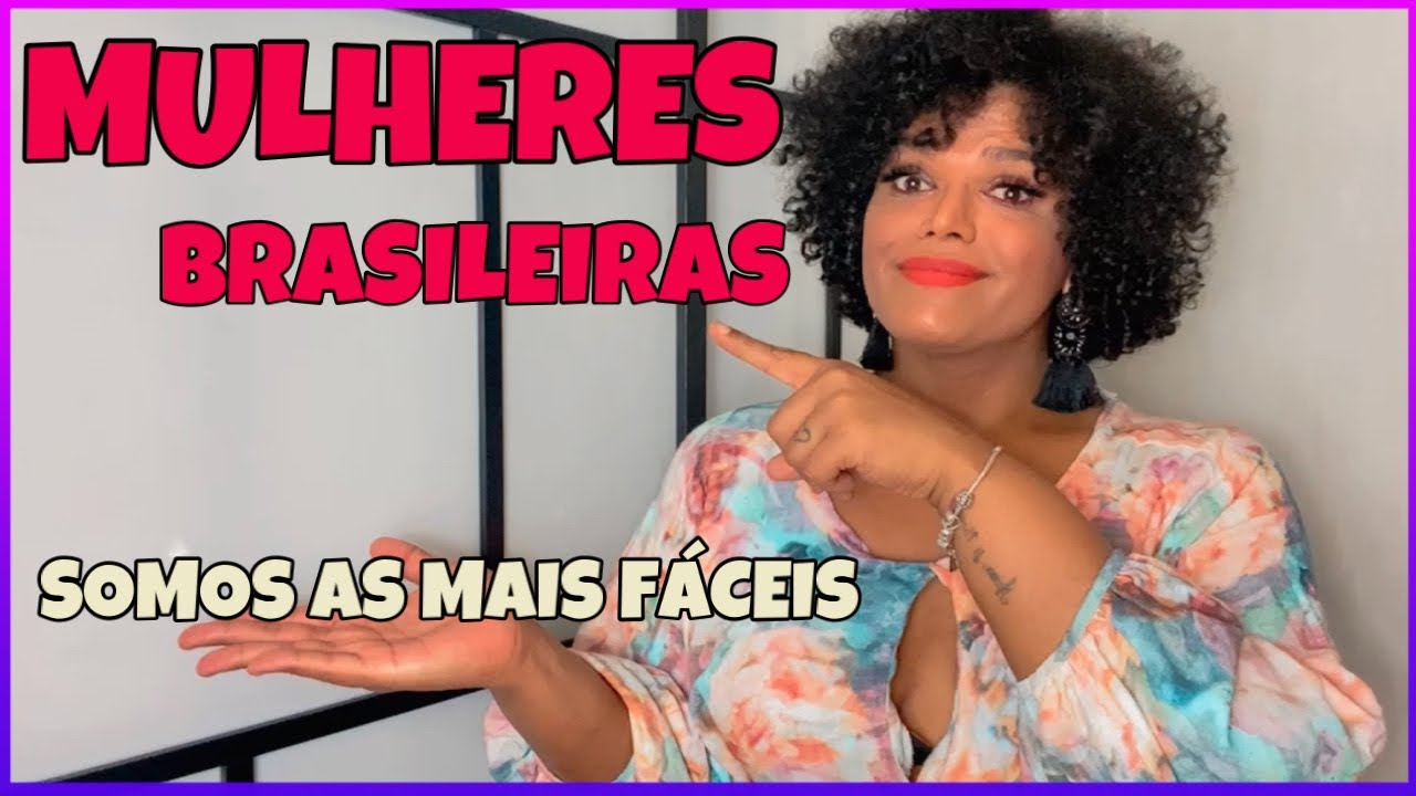 COMO AS MULHERES BRASILEIRAS SÃO VISTAS NO EXTERIOR? BATENDO UM PAPO SÉRIO SOBRE ESTEREÓTIPOS!