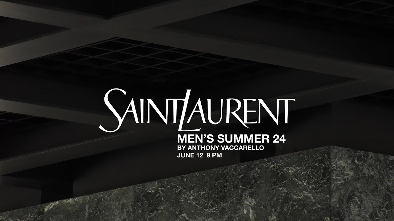 SAINT LAURENT - MEN’S SUMMER 24 SHOW