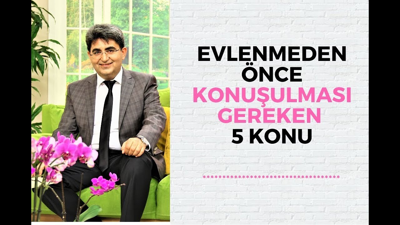 EVLENMEDEN ÖNCE KONUŞULMASI GEREKEN 5 KONU | Canten Kaya