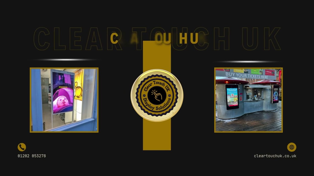 Clear Touch UK &ndash; Digital Signage Solutions