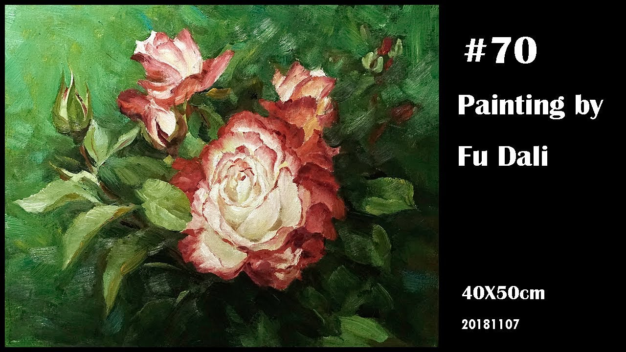 #70 how to paint flowers in oil painting still life by Fu Dali