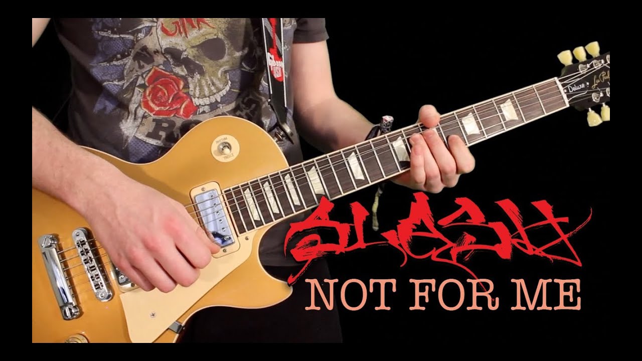 NOT FOR ME by Slash, Myles & Co | Instrumental Cover by Karl Golden