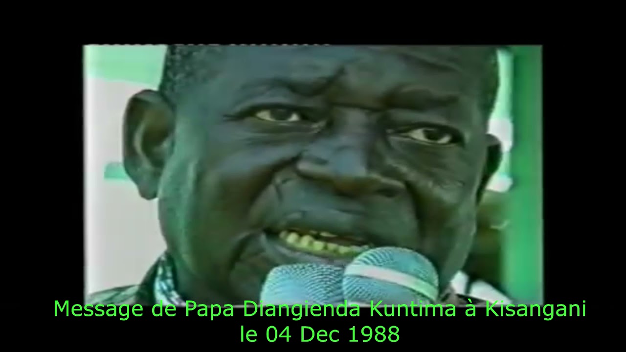 Message de Papa Diangienda Kuntima à Kisangani le du 04 Dec 1988