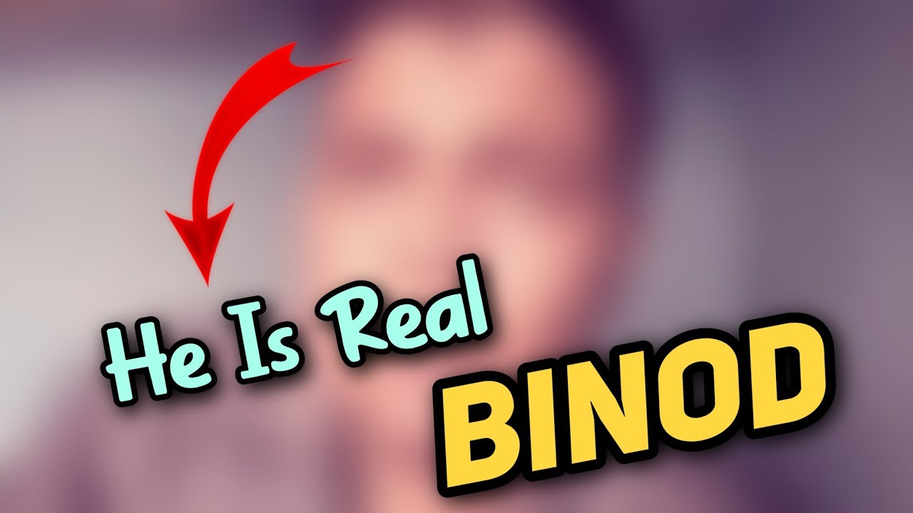 WHO IS BINOD !?! BINOD Face Reveal !