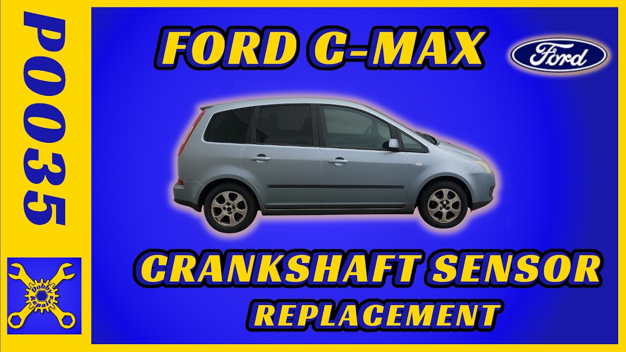 Как заменить датчик положения коленчатого вала | Ford C-Max 1.6 Бензин (P0335)