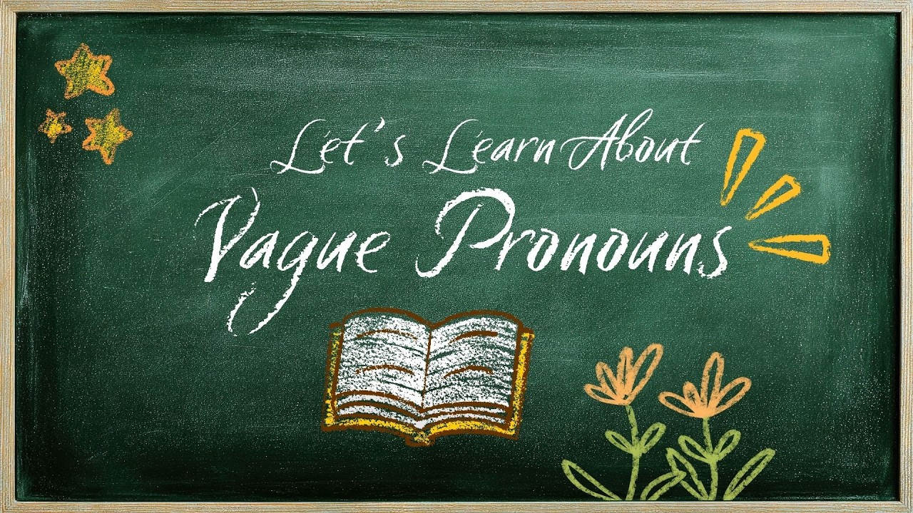 Vague Pronouns | What are they?