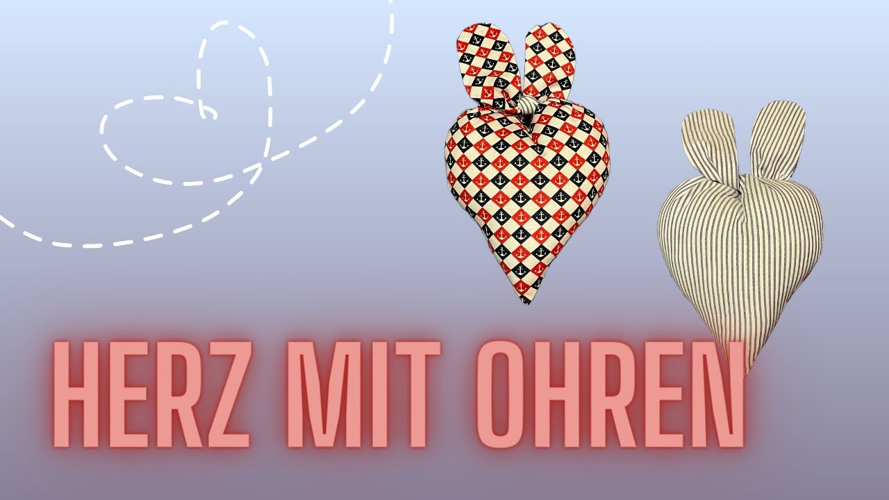 Herz mit Hasenohren nähen, ohne Schnittmuster
