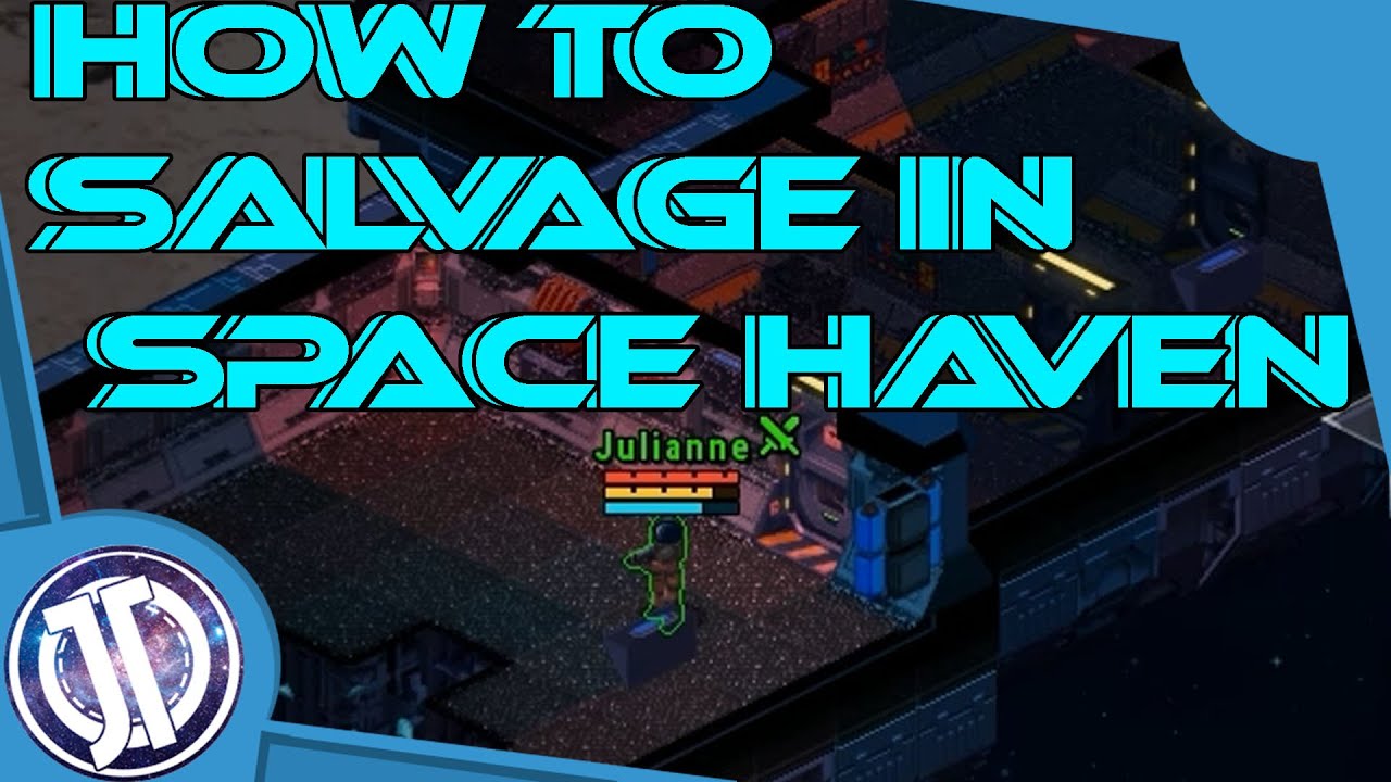 How to Salvage in Space Haven