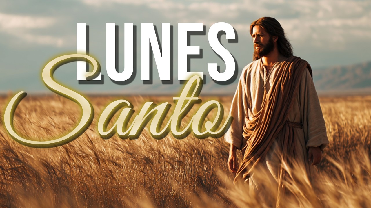 LUNES SANTO