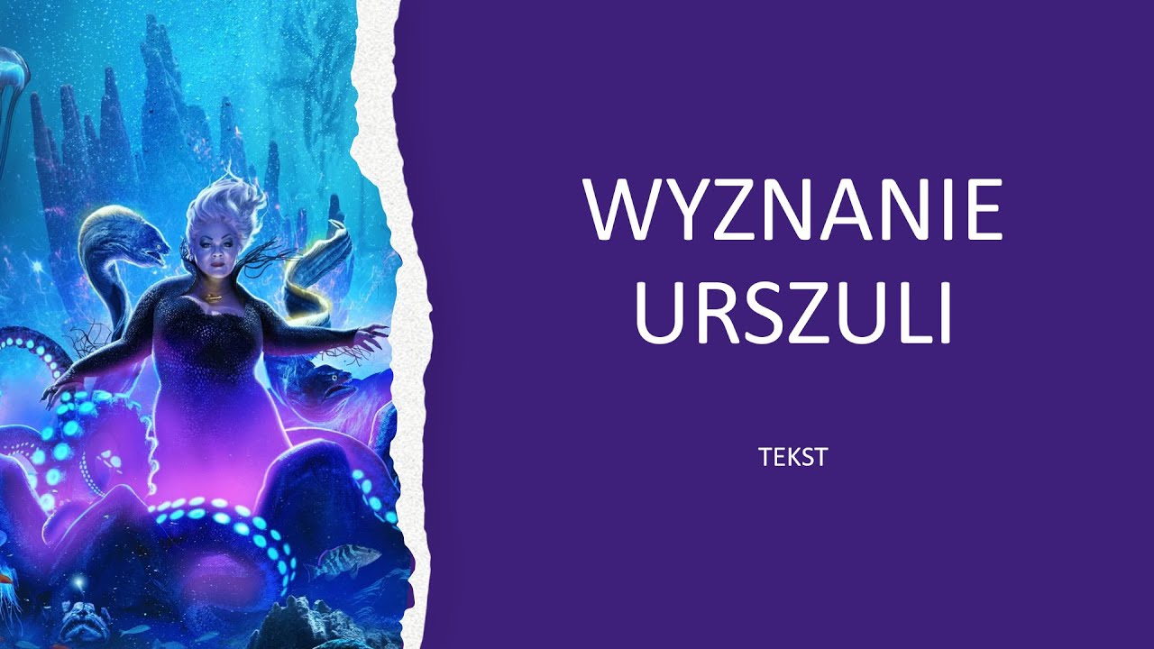 Wyznanie Urszuli - Mała Syrenka (2023) tekst