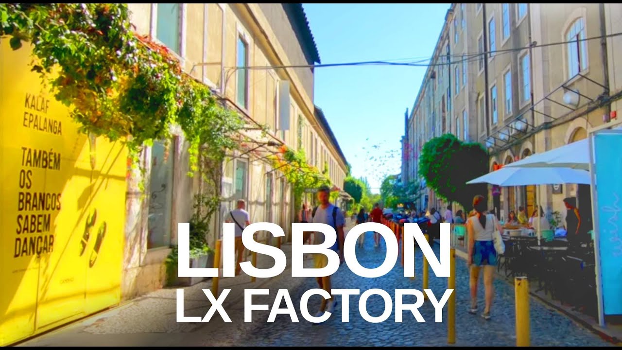 [4K] Virtual City Tour of Lisbon's LX Factory. Lisbon's Creative Hub Walking Tour