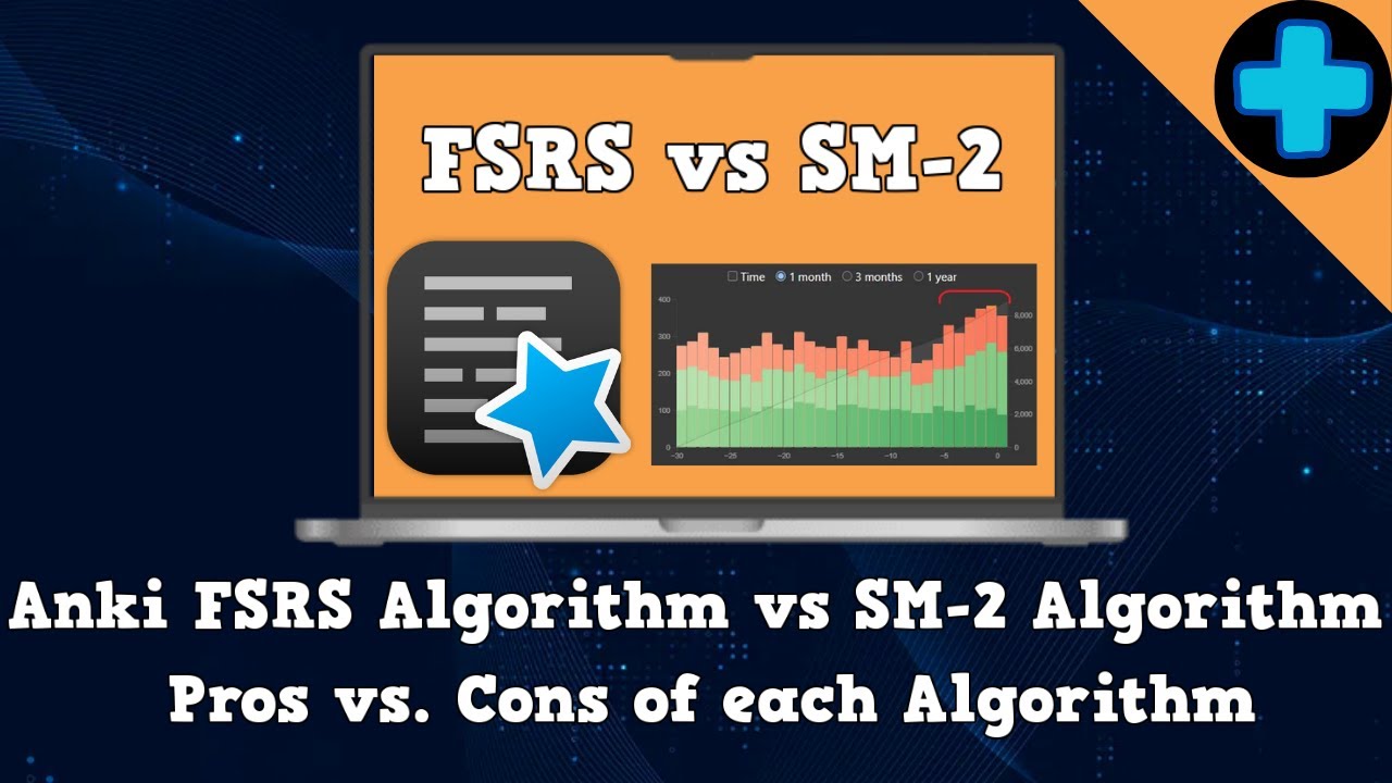 Anki FSRS Algorithm vs SM-2 Algorithm Pros and Cons (New Algorithm vs. Old Algorithm)