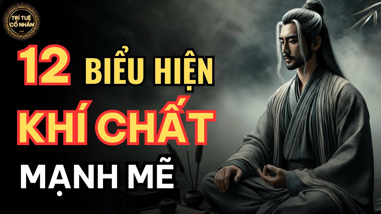 12 biểu hiện người có khí chất mạnh mẽ - Không phải giàu có hay quyền lực | Triết lý cổ nhân