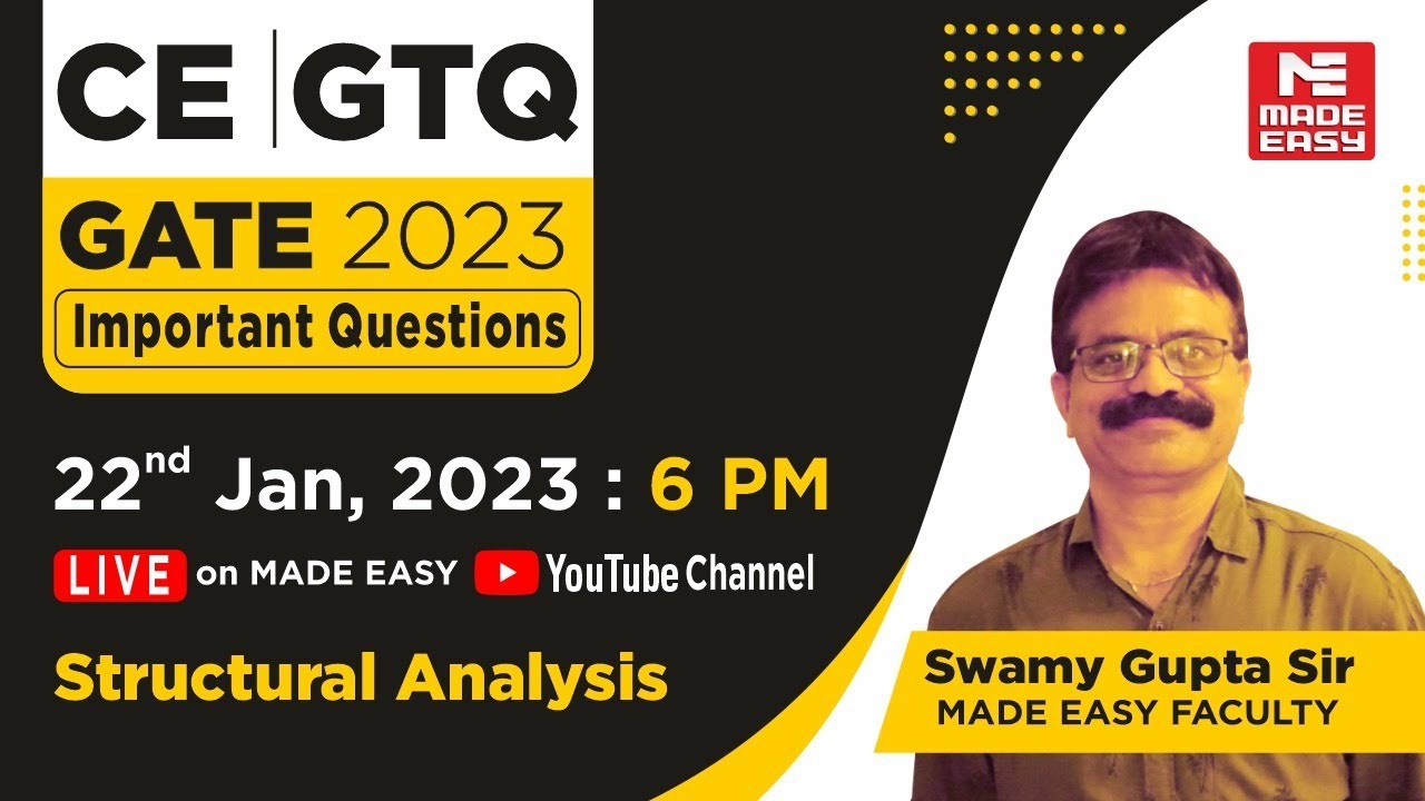 GATE Through Questions (GTQ) | GATE 2023 | CE | Structural Analysis | By Swamy Gupta Sir | MADE EASY