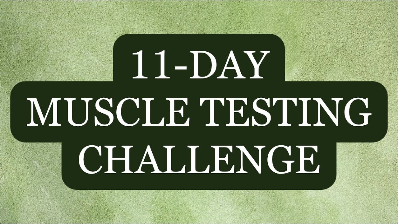 Muscle Testing Challenge Day 2