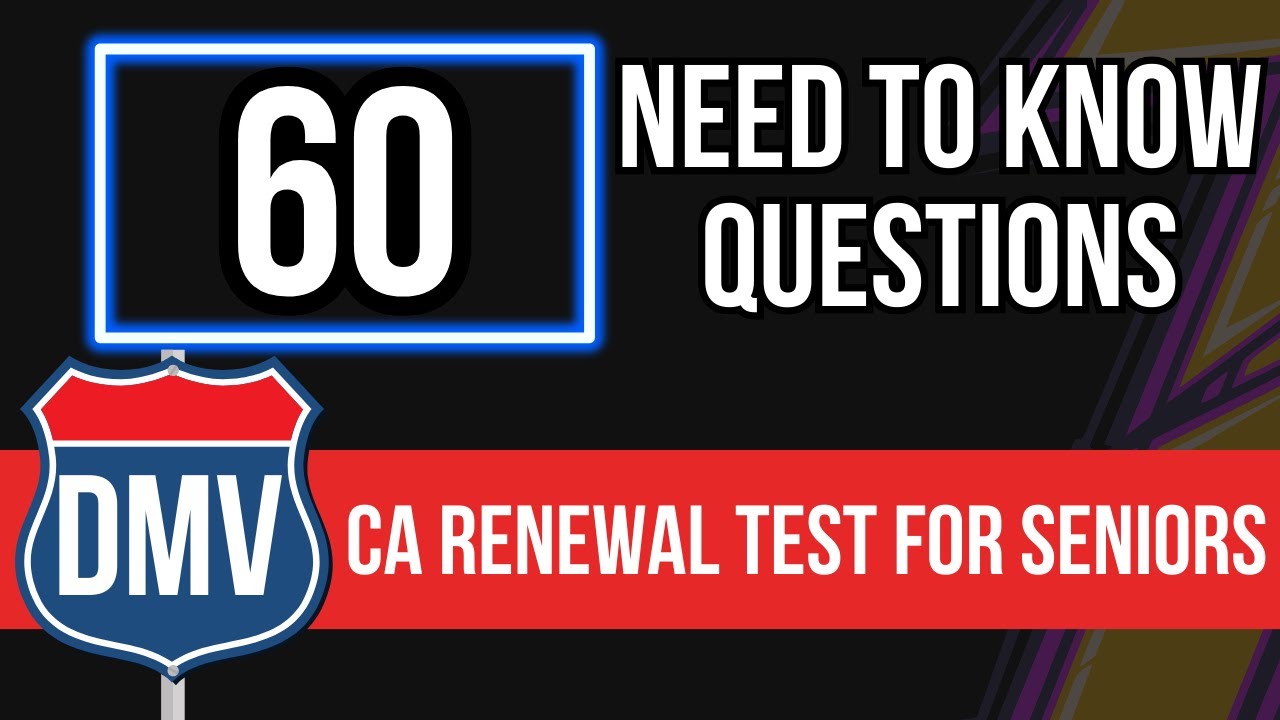 California DMV Renewal Test for Seniors 2026 (60 Need to Know Questions)
